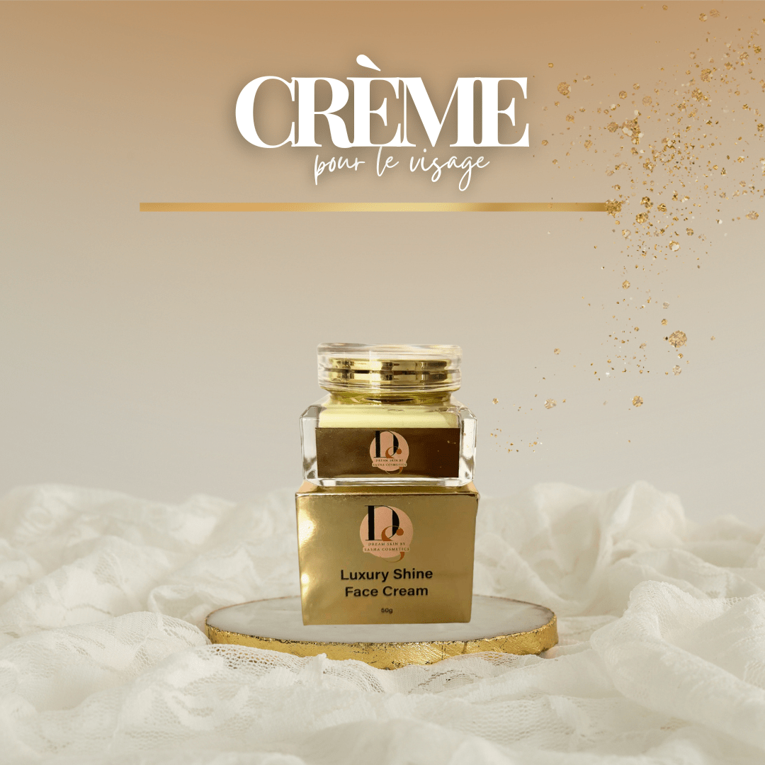 CREME POUR LE VISAGE - LUXURY SHINE - DREAM SKIN by Sasha Cosmetics